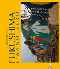 Libro Fukushima. L'anno zero di Naomi Toyada - ean 9788816605046 - Jaca Book