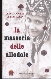 Libro masseria delle allodole di Antonia Arslan - ean 9788817001441 - Rizzoli