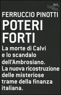 Libro Poteri forti di Ferruccio Pinotti - ean 9788817003551 - Rizzoli