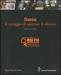 Libro Donne. Il coraggio di spezzare il silenzio di  - ean 9788817004299 - Rizzoli