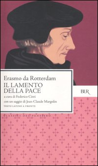 Libro lamento della pace. Testo latino a fronte di Erasmo da Rotterdam - ean 9788817004961 - Rizzoli