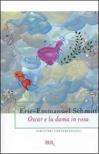Libro Oscar e la dama rosa di Eric-Emmanuel Schmitt - ean 9788817005432 - Rizzoli