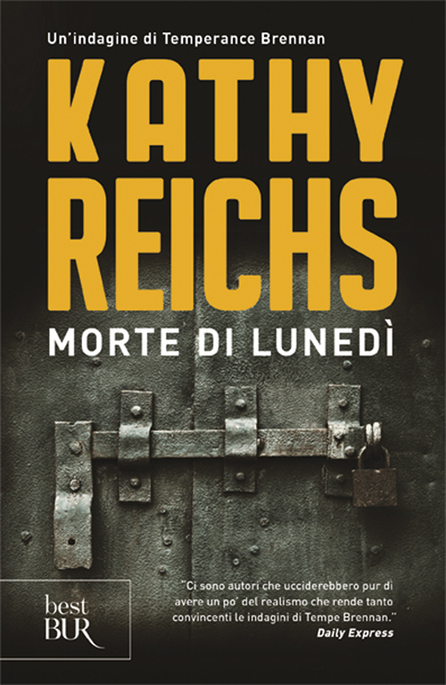 Libro Morte di lunedì di Kathy Reichs - ean 9788817006408 - Rizzoli