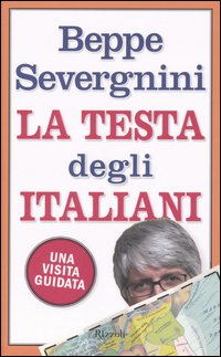 Libro testa degli italiani. Una visita guidata di Beppe Severgnini - ean 9788817007160 - Rizzoli