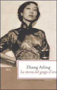Libro storia del giogo d'oro di Ailing Zhang - ean 9788817012416 - Rizzoli