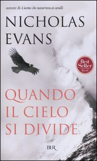 Libro Quando il cielo si divide di Nicholas Evans - ean 9788817013390 - Rizzoli