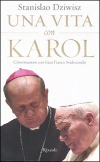 Libro vita con Karol. Conversazione con Gian Franco Svidercoschi di Stanislaw Dziwisz - ean 9788817015660 - Rizzoli
