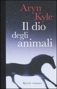 Libro dio degli animali di Aryn Kyle - ean 9788817015929 - Rizzoli