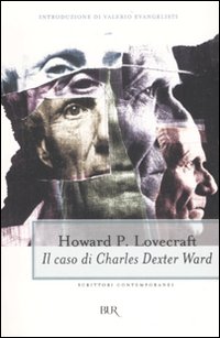 Libro caso di Charles Dexter Ward di Howard P. Lovecraft - ean 9788817016308 - Rizzoli