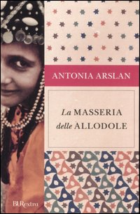 Libro masseria delle allodole di Antonia Arslan - ean 9788817016339 - Rizzoli
