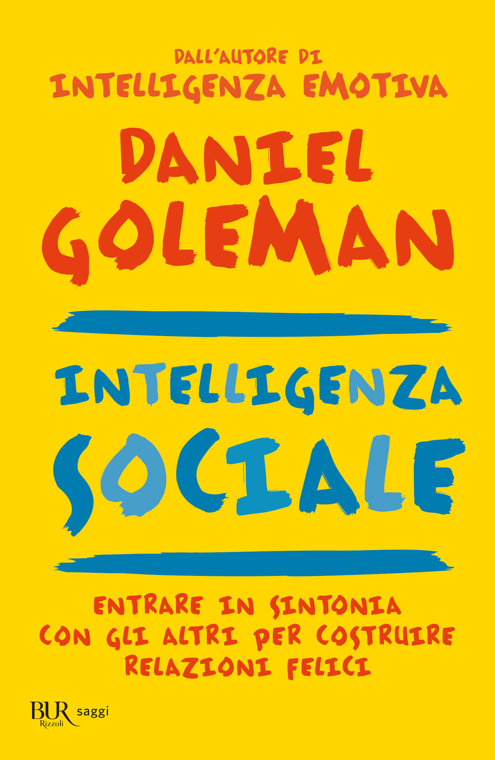 Libro Intelligenza sociale di Daniel Goleman - ean 9788817016988 - Rizzoli