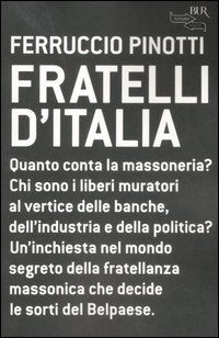 Libro Fratelli d'Italia di Ferruccio Pinotti - ean 9788817018098 - Rizzoli