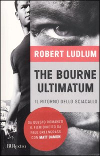Libro Bourne Ultimatum (Il ritorno dello sciacallo) di Robert Ludlum - ean 9788817018128 - Rizzoli