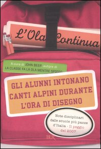 Libro alunni intonano canti alpini durante l'ora di disegno. L'Ola continua di  - ean 9788817018142 - Rizzoli
