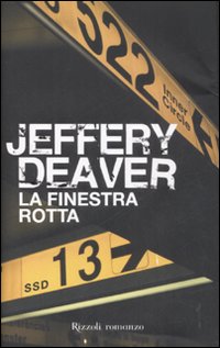 Libro finestra rotta di Jeffery Deaver - ean 9788817021739 - Rizzoli