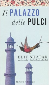Libro palazzo delle pulci di Elif Shafak - ean 9788817021760 - Rizzoli