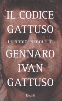 Libro codice Gattuso di Gennaro I. Gattuso - ean 9788817021869 - Rizzoli