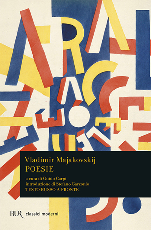 Libro Poesie. Testo russo a fronte di Vladimir Majakovskij - ean 9788817025003 - Rizzoli