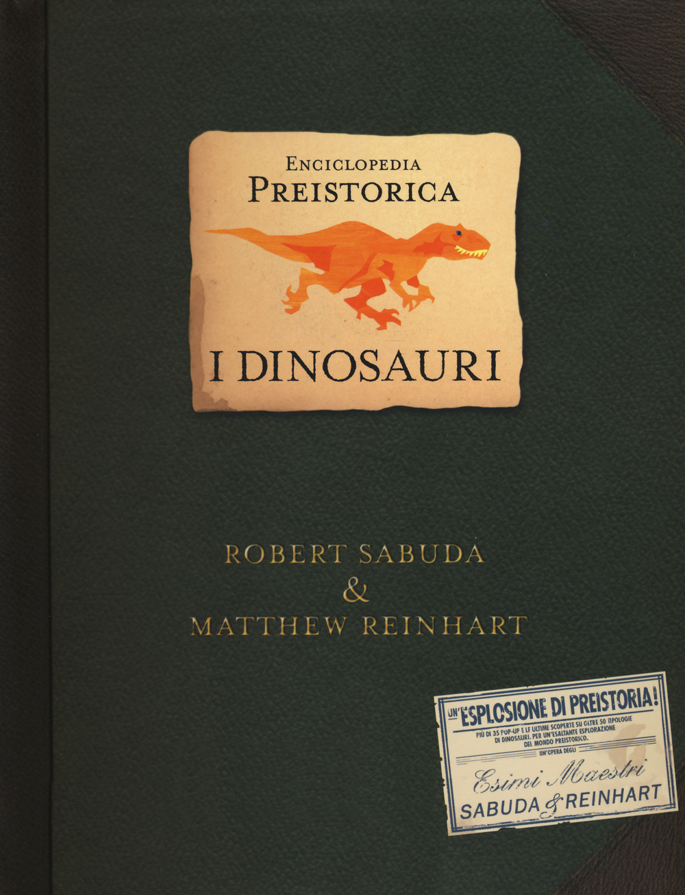Libro Enciclopedia preistorica. Dinosauri. Libro pop-up di Robert Sabuda; Matthew Reinhart - ean 9788817027083 - Rizzoli