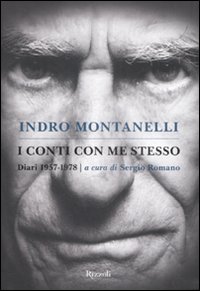 Libro conti con me stesso. I diari 1957-1978 di Indro Montanelli - ean 9788817028202 - Rizzoli