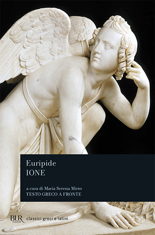 Libro Ione. Testo greco a fronte di Euripide - ean 9788817028936 - Rizzoli