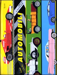 Libro Automobili. Libro pop-up di Robert Crowther - ean 9788817033909 - Rizzoli