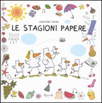 Libro stagioni papere di Agostino Traini - ean 9788817046961 - Rizzoli