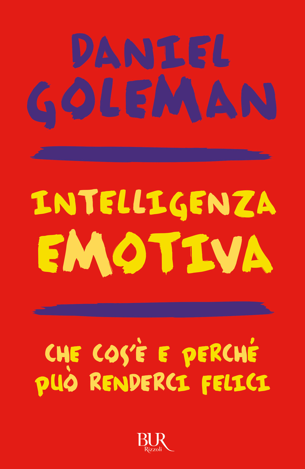 Libro Intelligenza emotiva. Che cos'è e perché può renderci felici di Daniel Goleman - ean 9788817050166 - Rizzoli