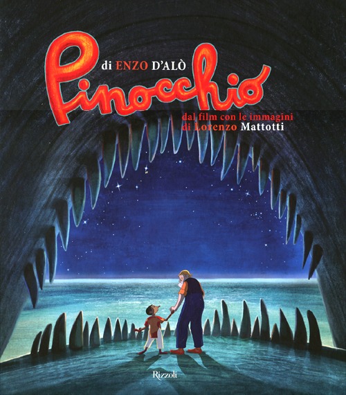 Libro Pinocchio di Enzo D'Alò; Lorenzo Mattotti - ean 9788817055642 - Rizzoli