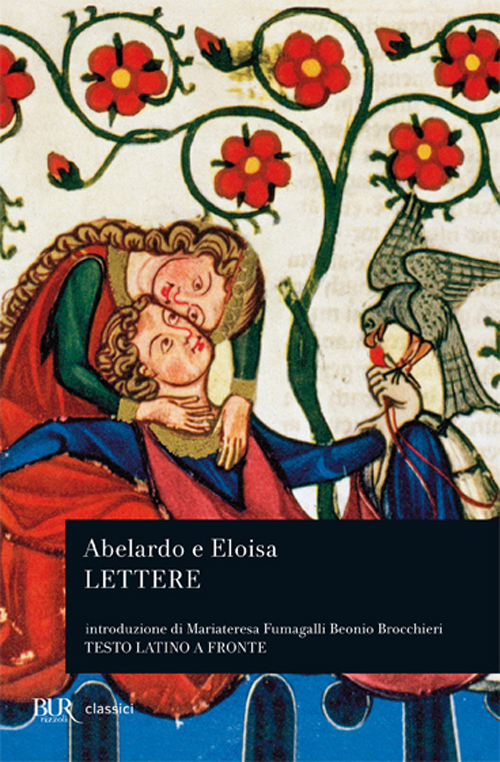 Libro Lettere di Abelardo e Eloisa. Testo latino a fronte di Pietro Abelardo - ean 9788817056793 - Rizzoli