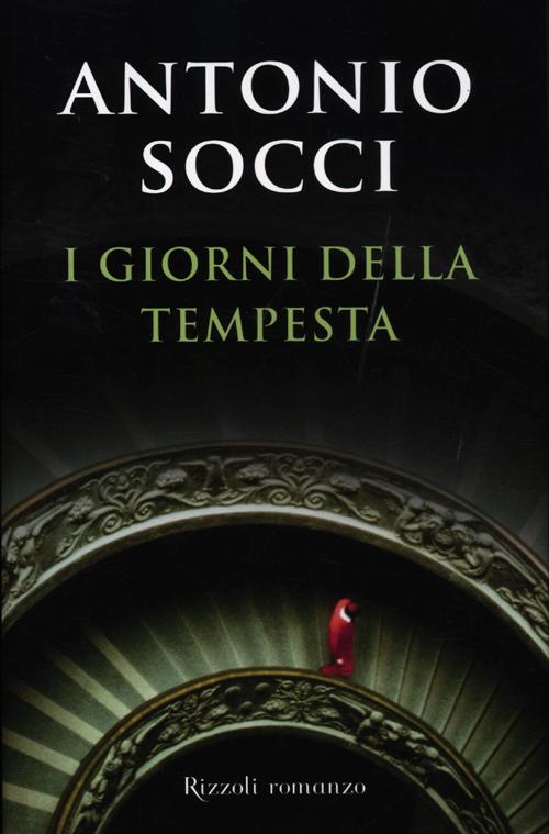Libro giorni della tempesta di Antonio Socci - ean 9788817058018 - Rizzoli