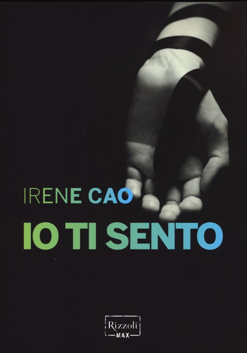 Libro Io ti sento di Irene Cao - ean 9788817065801 - Rizzoli