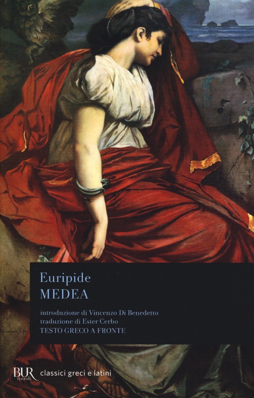 Libro Medea. Testo greco a fronte di Euripide - ean 9788817067027 - Rizzoli
