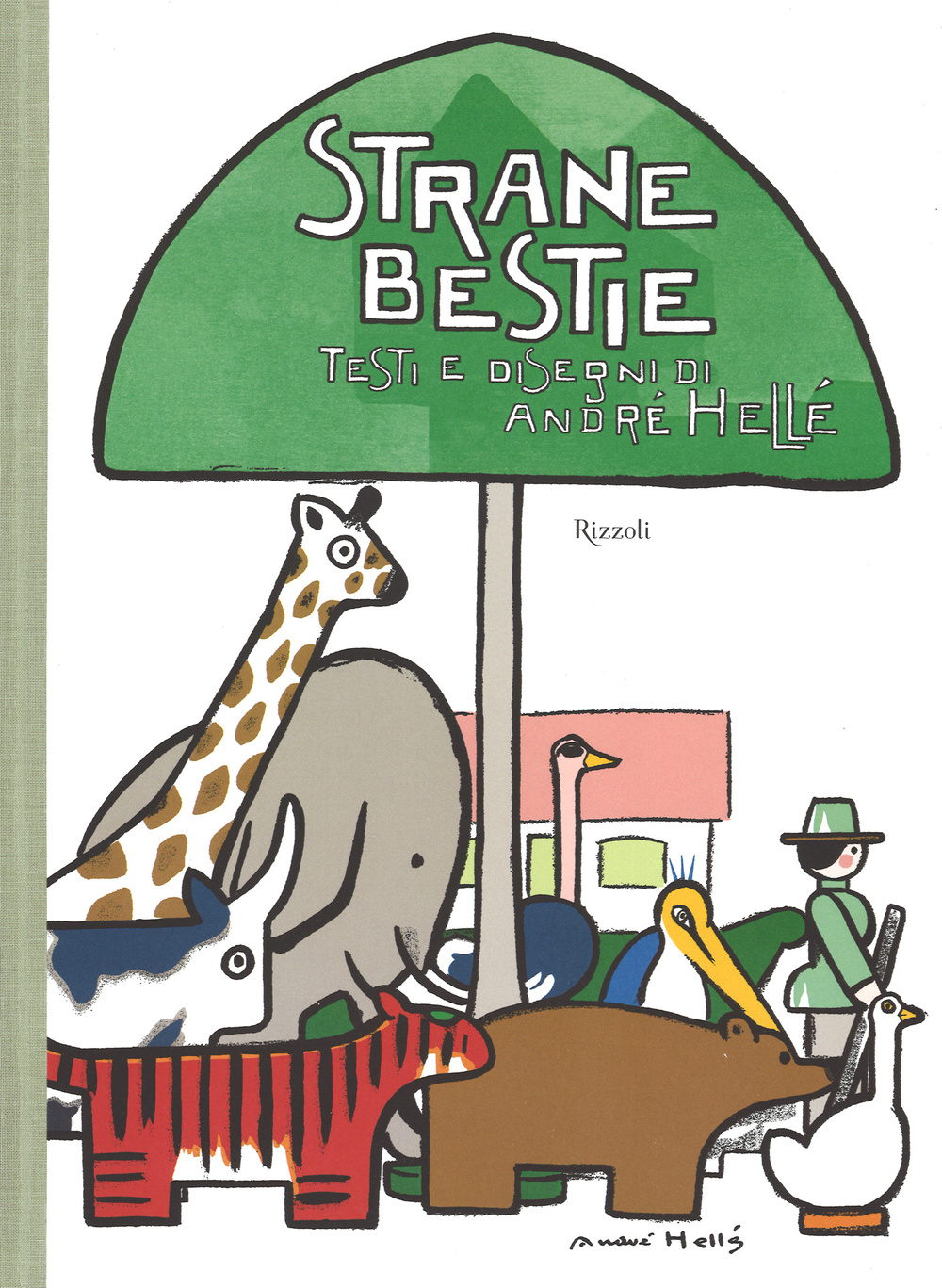 Libro Strane bestie di André Hellé - ean 9788817071956 - Rizzoli