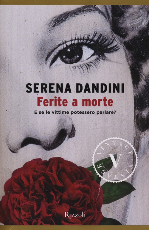 Libro Ferite a morte di Serena Dandini; Maura Misiti - ean 9788817072342 - Rizzoli