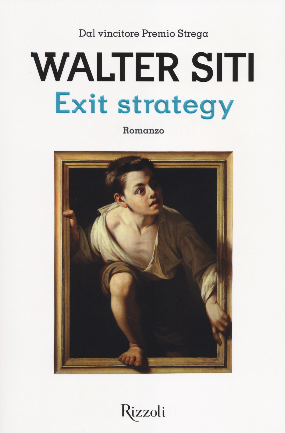 Libro Exit strategy di Walter Siti - ean 9788817072434 - Rizzoli