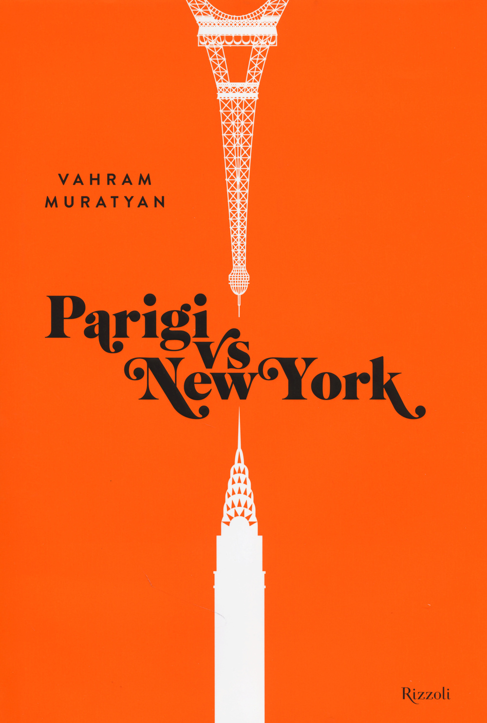 Libro Parigi vs New York di Vahram Muratyan - ean 9788817072748 - Rizzoli