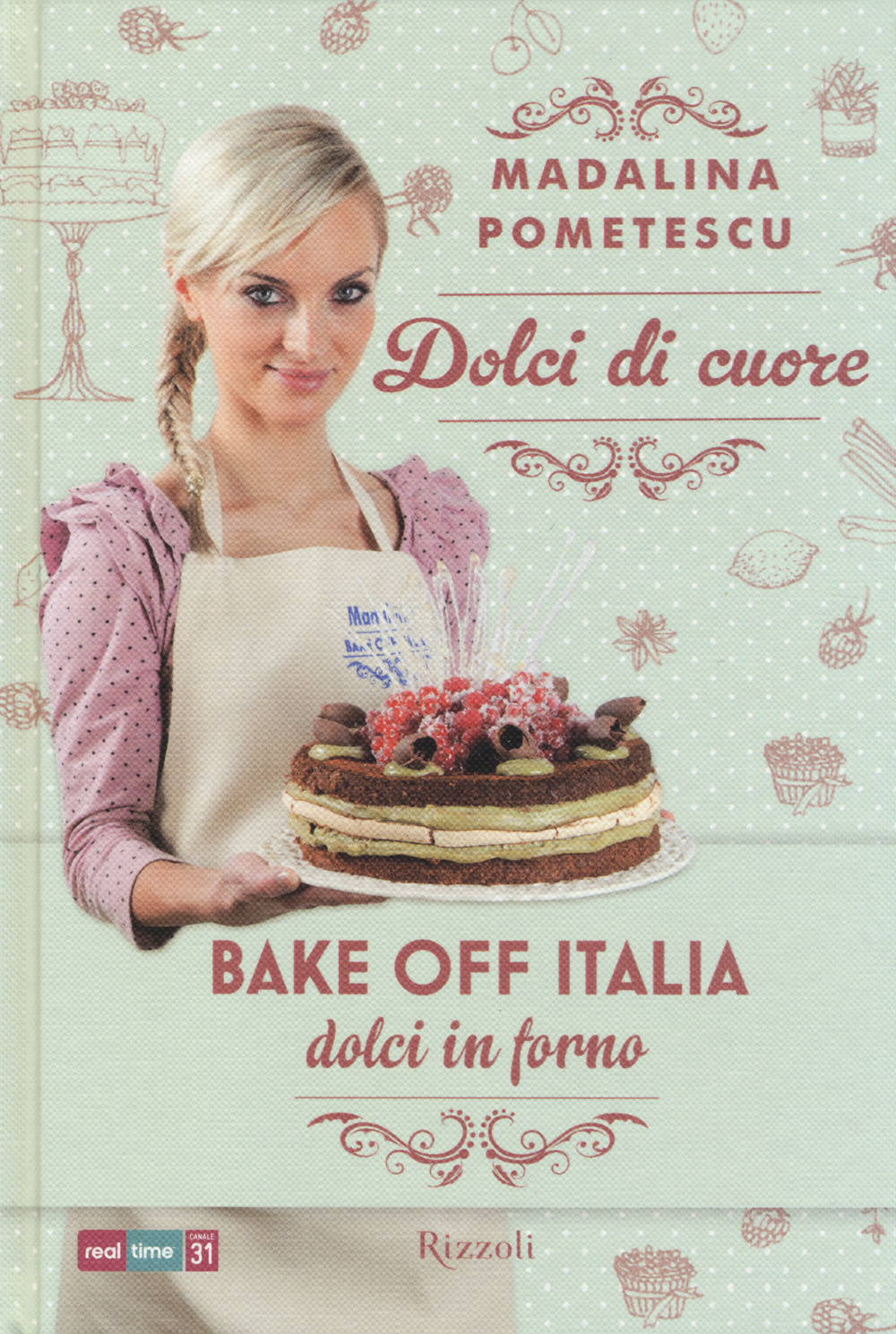 Libro Dolci di cuore. Bake off Italia
