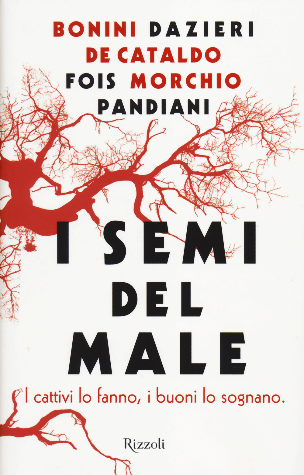 Libro semi del male di  - ean 9788817074896 - Rizzoli