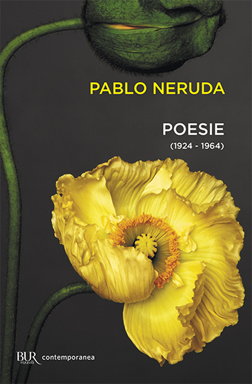 Libro Poesie 1924-1964 di Pablo Neruda - ean 9788817075190 - Rizzoli