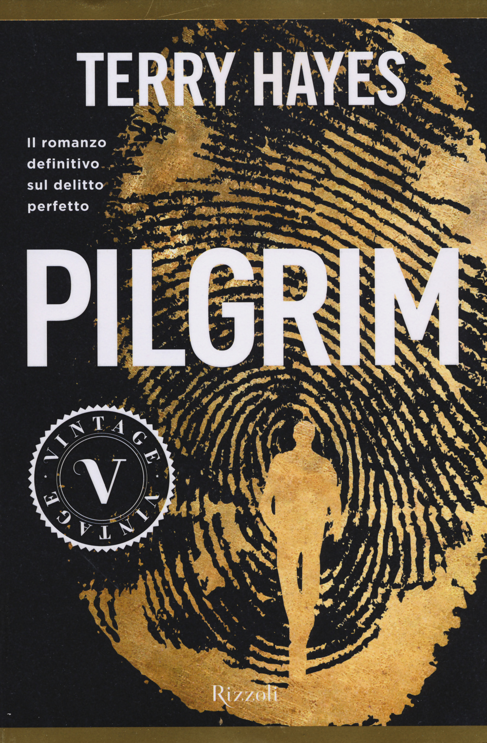 Libro Pilgrim di Terry Hayes - ean 9788817076579 - Rizzoli