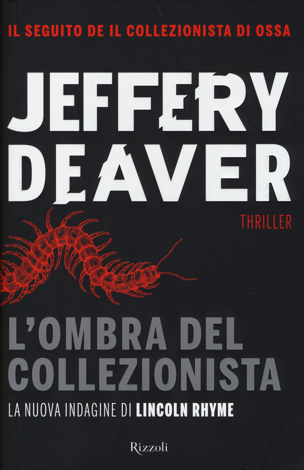 Libro ombra del collezionista di Jeffery Deaver - ean 9788817077460 - Rizzoli