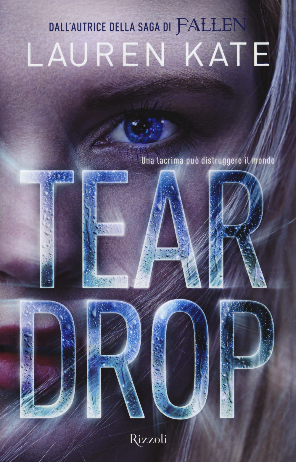 Libro Teardrop di Lauren Kate - ean 9788817077545 - Rizzoli