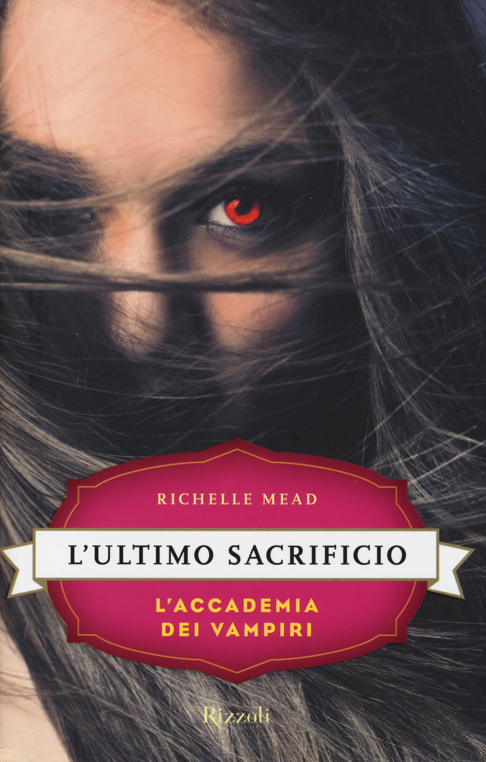 Libro ultimo sacrificio. L'accademia dei vampiri di Richelle Mead - ean 9788817077866 - Rizzoli
