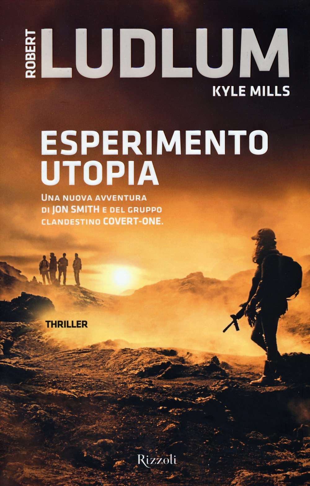 Libro Esperimento utopia di Robert Ludlum; Kyle Mills - ean 9788817078139 - Rizzoli