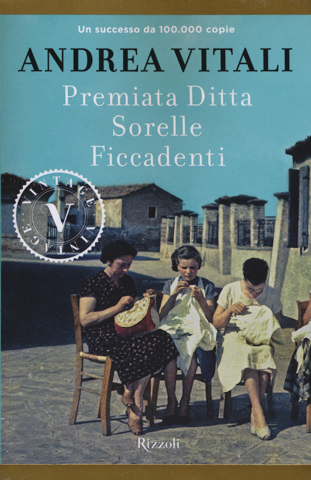Libro Premiata ditta Sorelle Ficcadenti di Andrea Vitali - ean 9788817078573 - Rizzoli