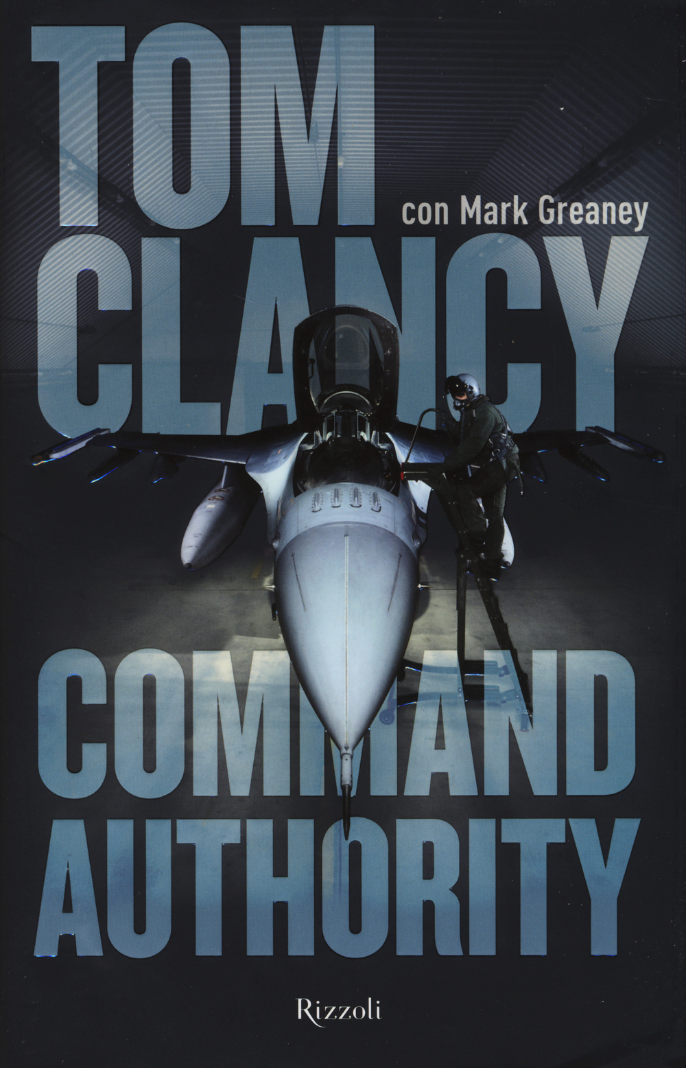 Libro Command authority di Tom Clancy; Mark Greaney - ean 9788817079525 - Rizzoli