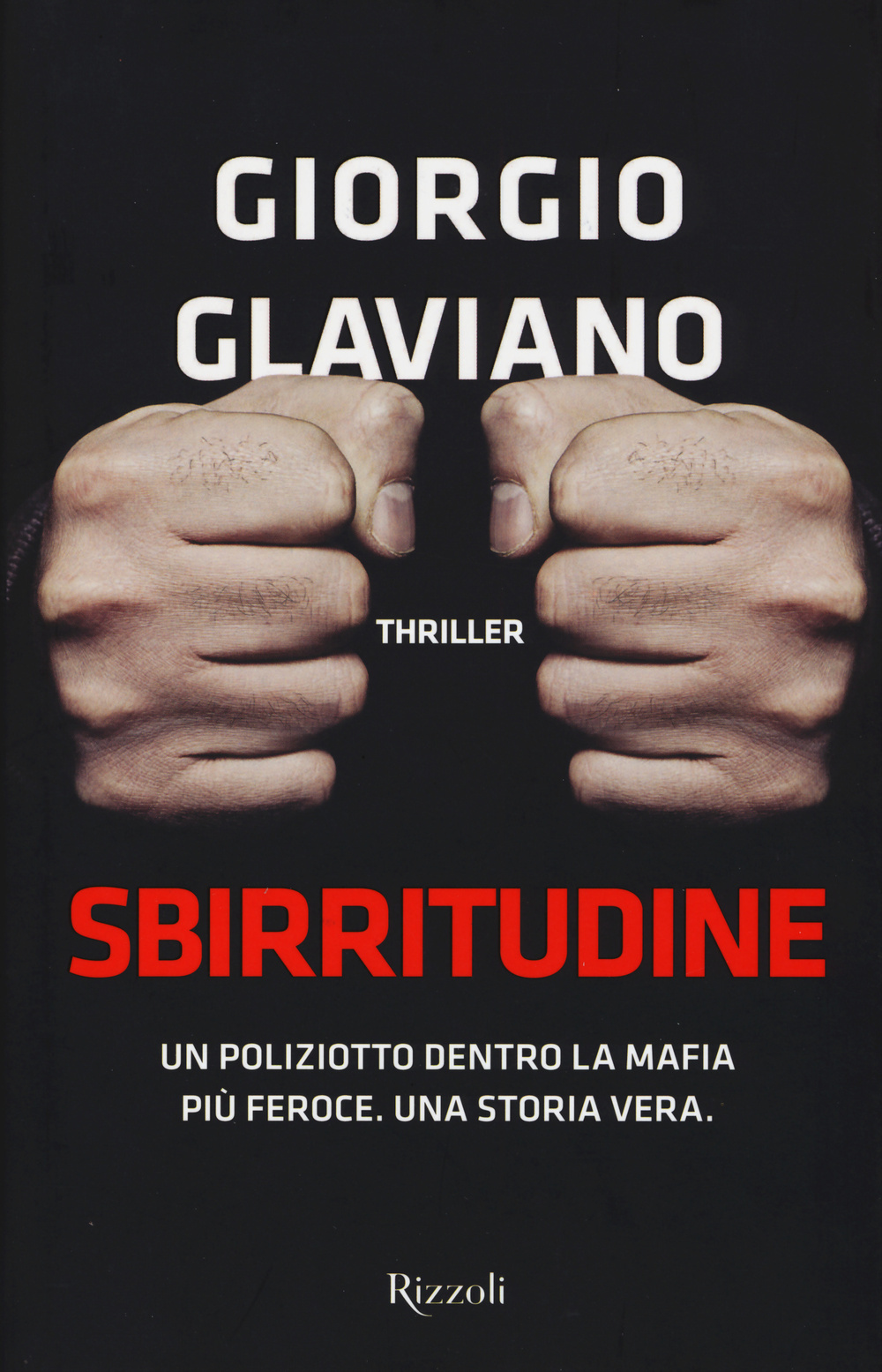 Libro Sbirritudine di Giorgio Glaviano - ean 9788817081351 - Rizzoli