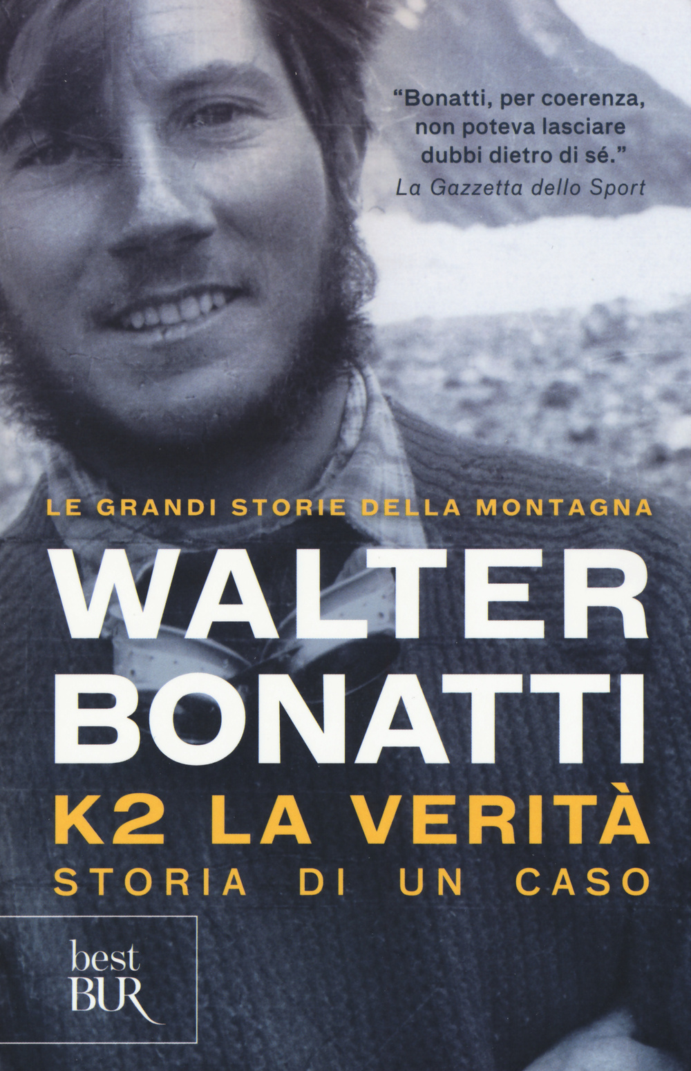 Libro K2. La verità. Storia di un caso di Walter Bonatti - ean 9788817081658 - Rizzoli