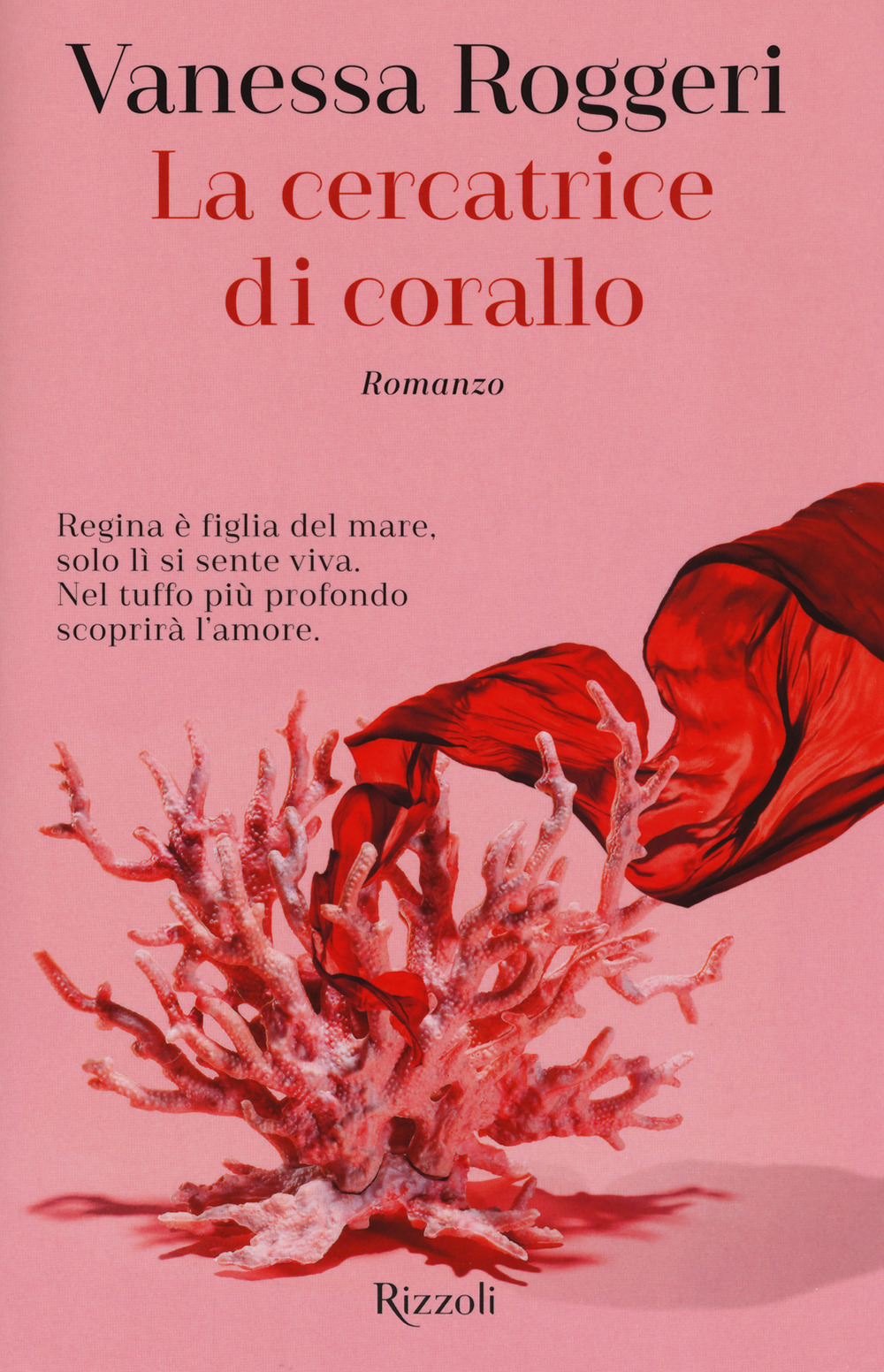Libro cercatrice di corallo di Vanessa Roggeri - ean 9788817098809 - Rizzoli